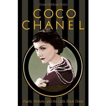 coco chanel susan goldman rubin|Coco Chanel: Pearls, Perfume, and the Little Black Dress by .